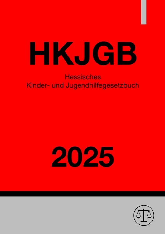 Produktbild: Hessisches Kinder- und Jugendhilfegesetzbuch - HKJGB 2025