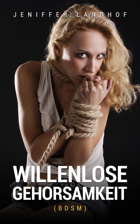 Produktbild: Willenlose Gehorsamkeit (BDSM)