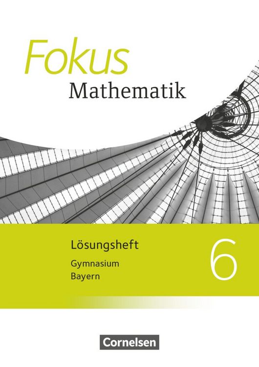 Produktbild: Fokus Mathematik - Bayern - Ausgabe 2017 - 6. Jahrgangsstufe