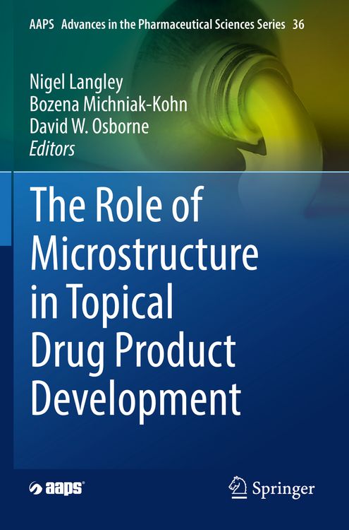 Produktbild: The Role of Microstructure in Topical Drug Product Development