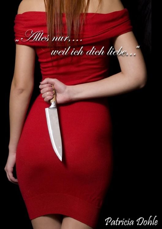 Produktbild: "Alles nur,...weil ich dich liebe..."