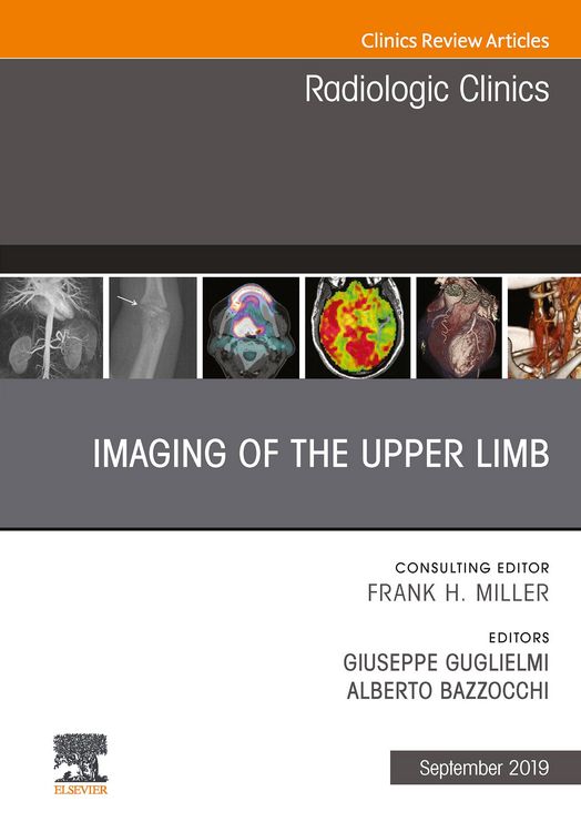 Produktbild: Imaging of the Upper Limb, An Issue of Radiologic Clinics of North America