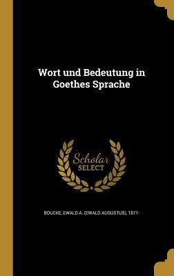 Produktbild: Wort und Bedeutung in Goethes Sprache