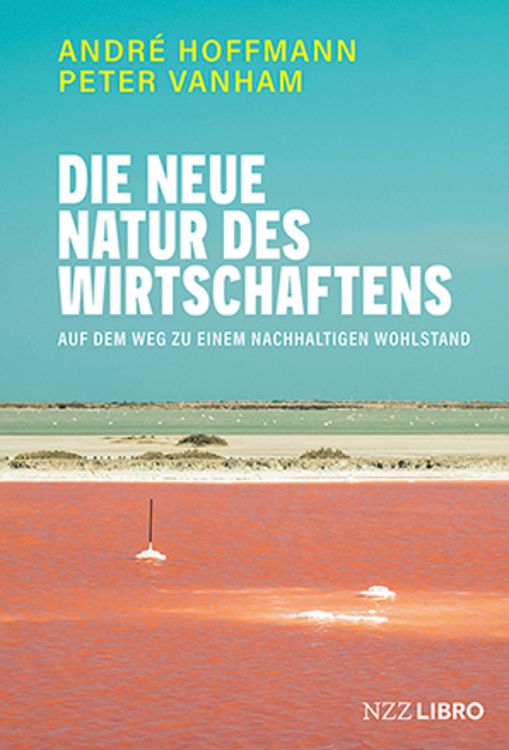 Produktbild: Die neue Natur des Wirtschaftens