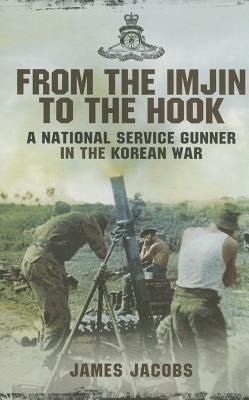 Produktbild: From the Imjin to the Hook: A National Service Gunner in the Korean War
