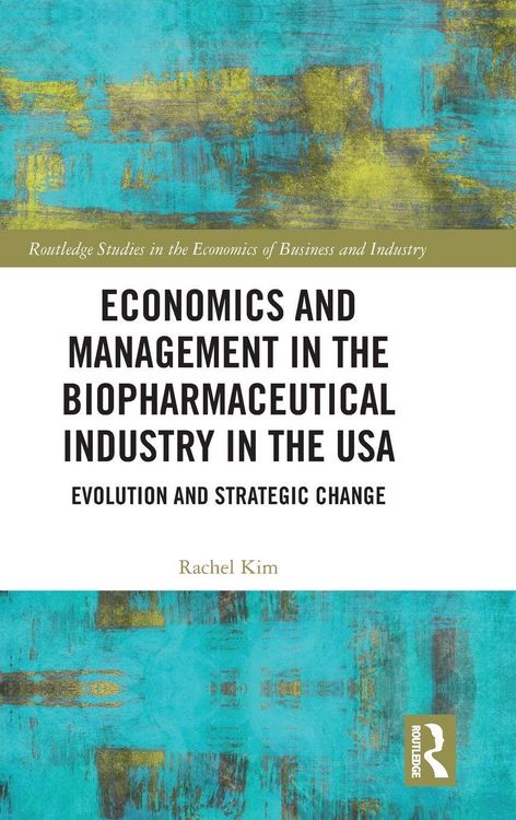 Produktbild: Economics and Management in the Biopharmaceutical Industry in the USA