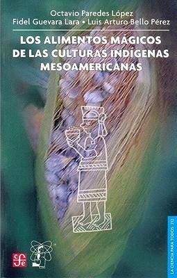 Produktbild: Alimentos m&aacute;gicos de las culturas ind&iacute;genas me