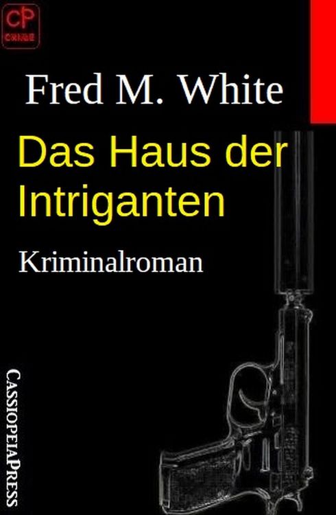 Produktbild: Das Haus der Intriganten: Kriminalroman