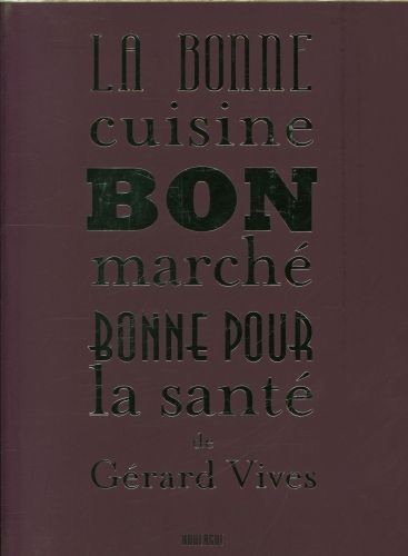 Produktbild: La bonne cuisine bon march&eacute;, bonne pour la sant&eacute;