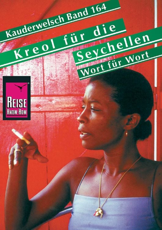 Produktbild: Reise Know-How Sprachführer Kreol für die Seychellen - Wort für Wort: Kauderwelsch-Band 164