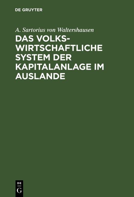 Produktbild: Das volkswirtschaftliche System der Kapitalanlage im Auslande