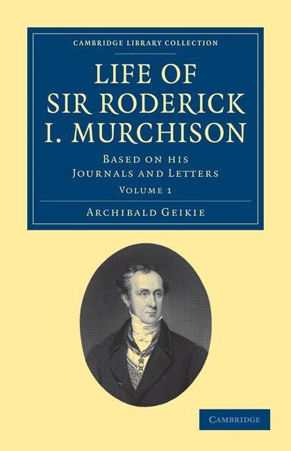 Produktbild: Life of Sir Roderick I. Murchison - Volume 1