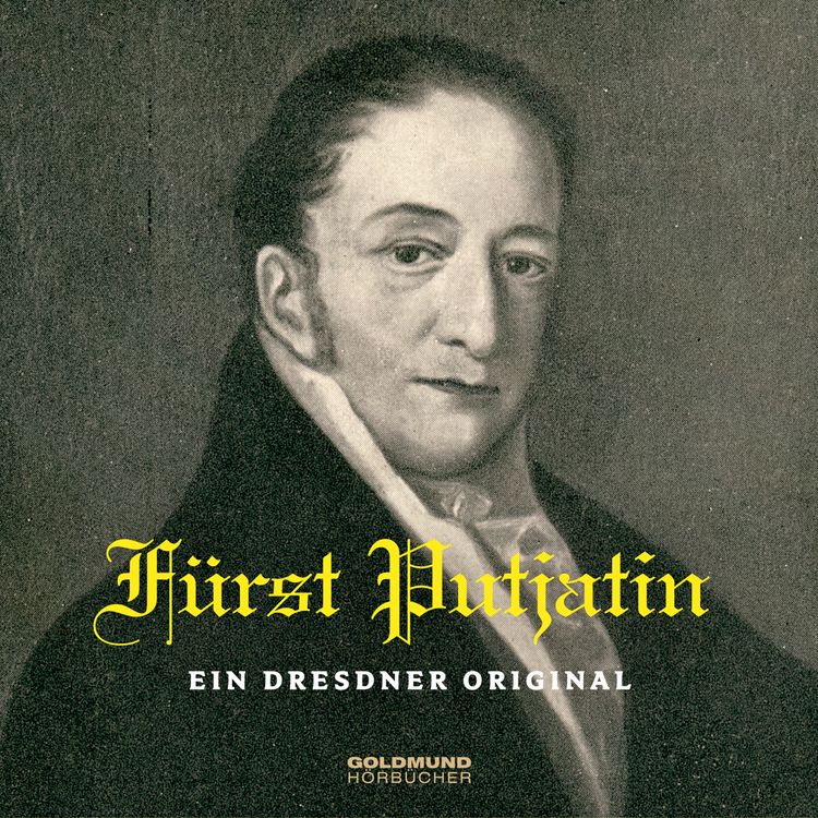 Produktbild: F&uuml;rst Putjatin &ndash; Ein Dresdner Original