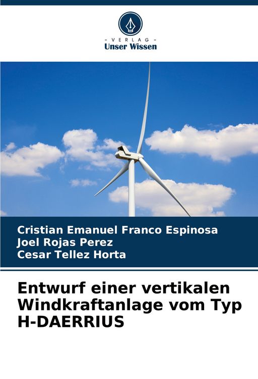 Produktbild: Entwurf einer vertikalen Windkraftanlage vom Typ H-DAERRIUS