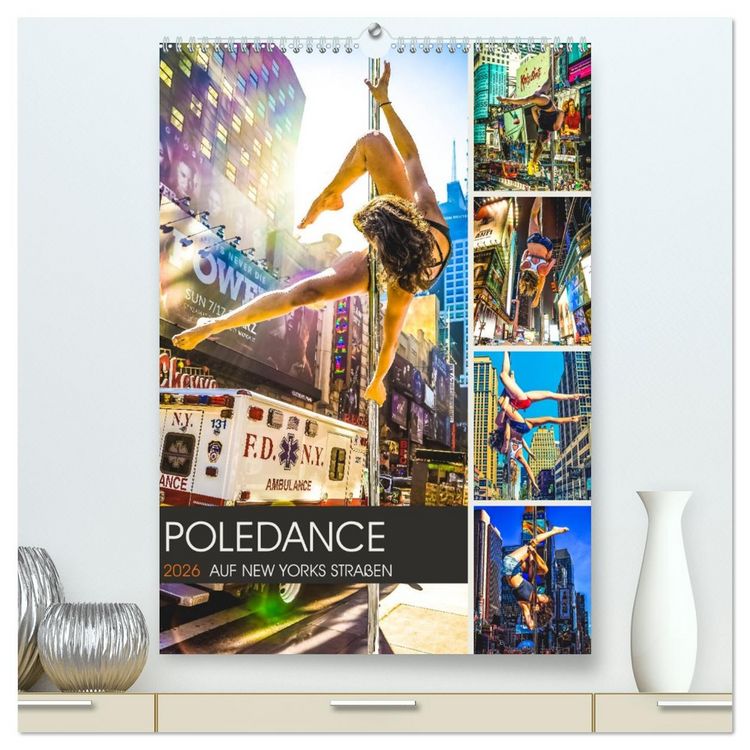 Produktbild: Poledance auf New Yorks Stra&szlig;en (hochwertiger Premium Wandkalender 2026 DIN A2 hoch), Kunstdruck in Hochglanz