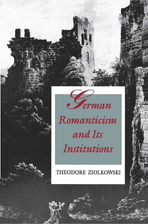 Produktbild: German Romanticism and Its Institutions