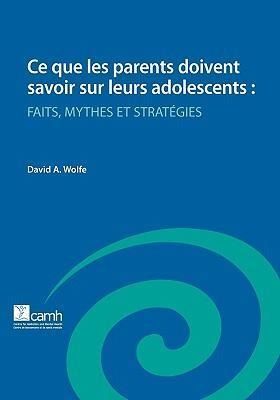 Produktbild: Ce Que Les Parents Doivent Savoir Sur Leurs Adolescents