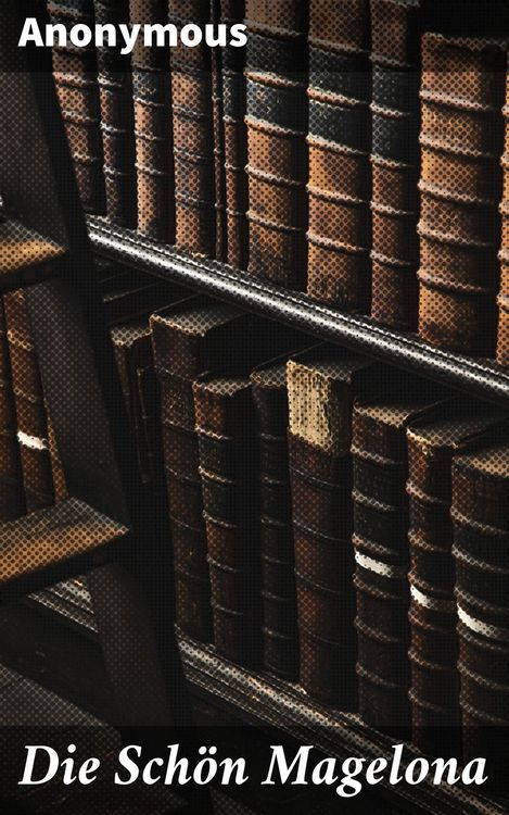 Produktbild: Die Sch&ouml;n Magelona