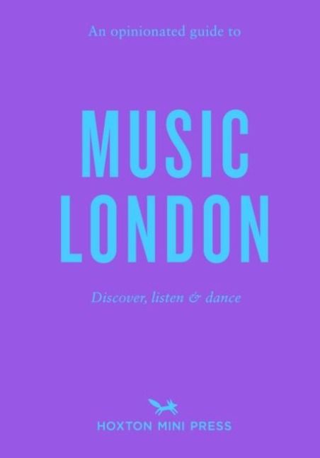 Produktbild: An Opinionated Guide to Music London