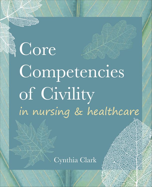 Produktbild: Core Competencies of Civility in Nursing & Healthcare