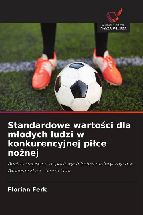 Produktbild: Standardowe warto&iquest;ci dla m&iquest;odych ludzi w konkurencyjnej pi&iquest;ce no&iquest;nej