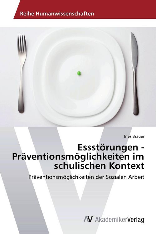 Produktbild: Essst&ouml;rungen - Pr&auml;ventionsm&ouml;glichkeiten im schulischen Kontext