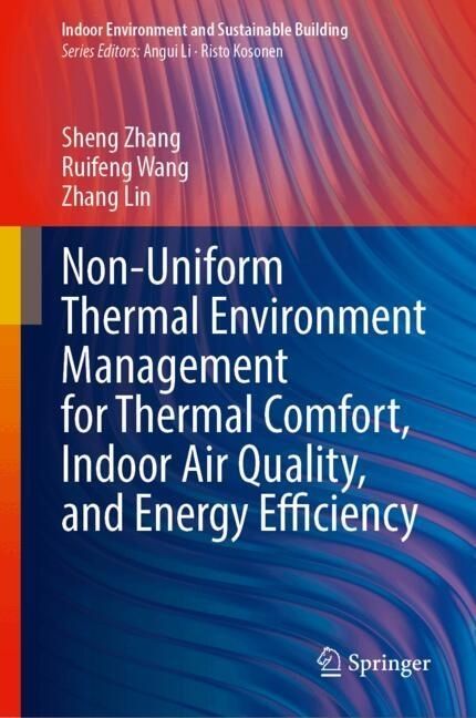 Produktbild: Non-Uniform Thermal Environment Management for Thermal Comfort, Indoor Air Quality, and Energy Efficiency