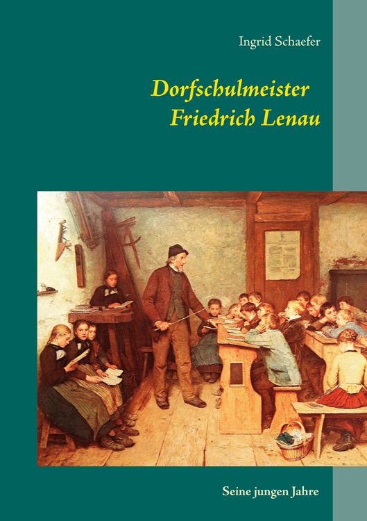 Produktbild: Dorfschulmeister Friedrich Lenau