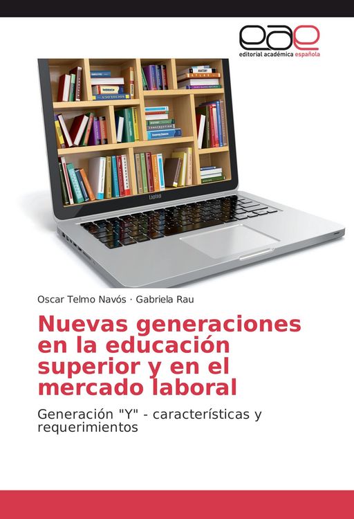 Produktbild: Nuevas generaciones en la educaci&oacute;n superior y en el mercado laboral