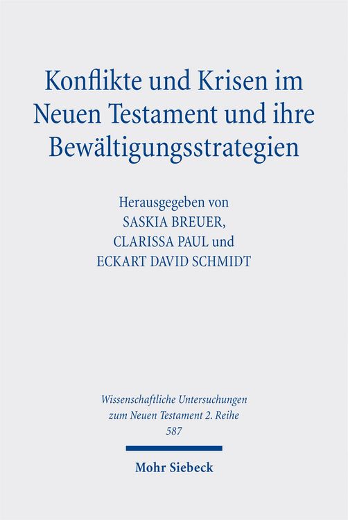 Produktbild: Konflikte und Krisen im Neuen Testament und ihre Bew&auml;ltigungsstrategien