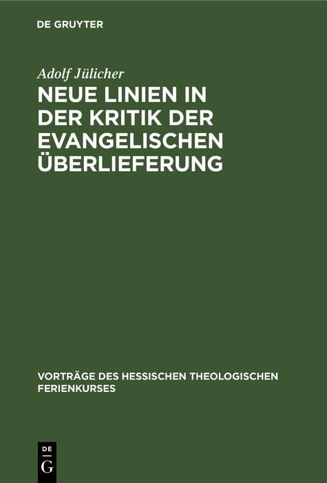 Produktbild: Neue Linien in der Kritik der evangelischen &Uuml;berlieferung
