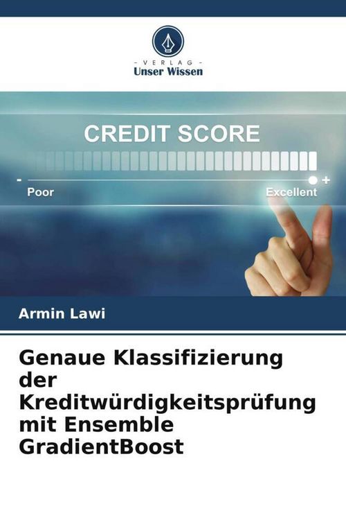 Produktbild: Genaue Klassifizierung der Kreditw&uuml;rdigkeitspr&uuml;fung mit Ensemble GradientBoost