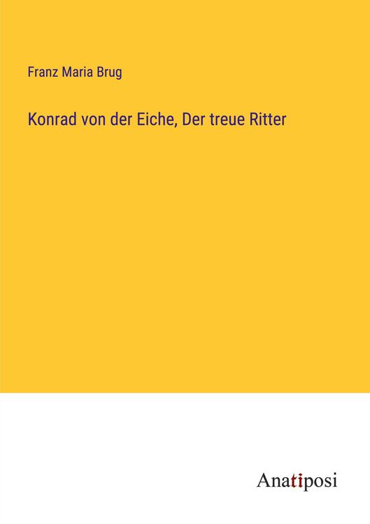 Produktbild: Konrad von der Eiche, Der treue Ritter