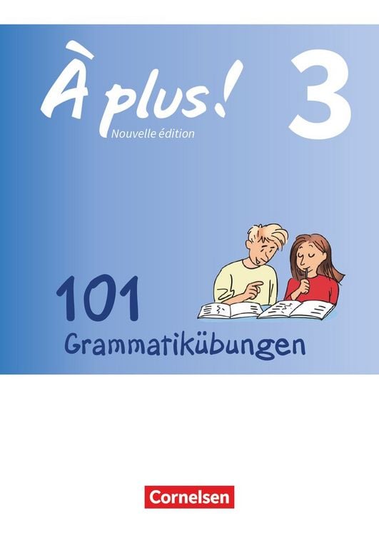 Produktbild: &Agrave; plus! - Nouvelle &eacute;dition Band 3 - Zu allen Ausgaben - 101 Grammatik&uuml;bungen