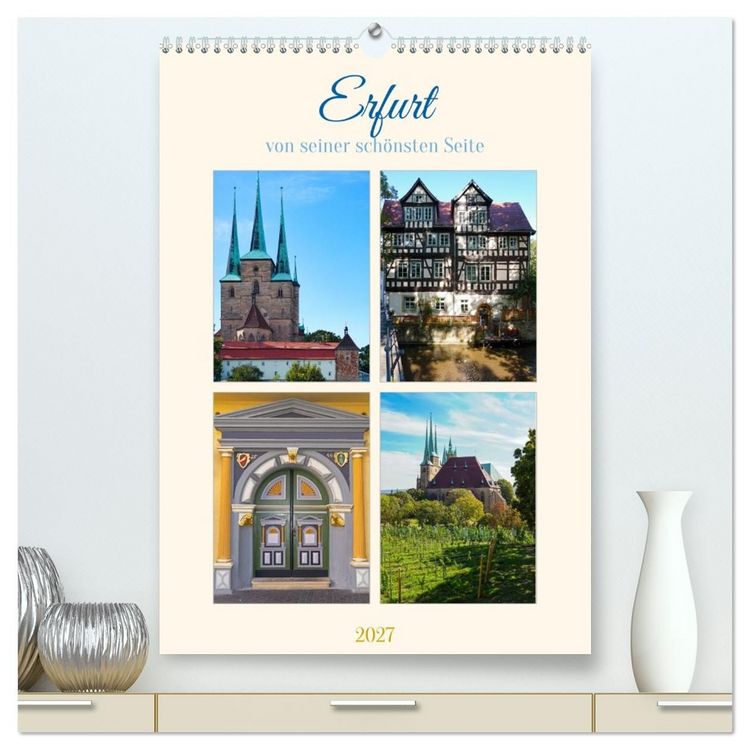Produktbild: Erfurt von seiner sch&ouml;nsten Seite (hochwertiger Premium Wandkalender 2027 DIN A2 hoch), Kunstdruck in Hochglanz