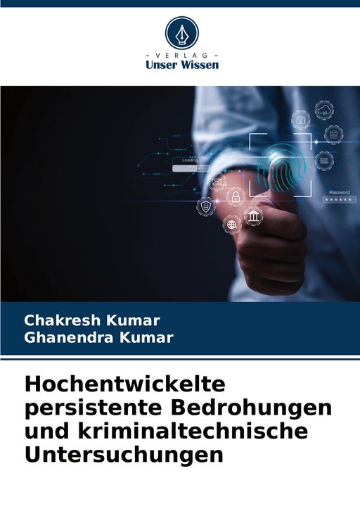 Produktbild: Hochentwickelte persistente Bedrohungen und kriminaltechnische Untersuchungen