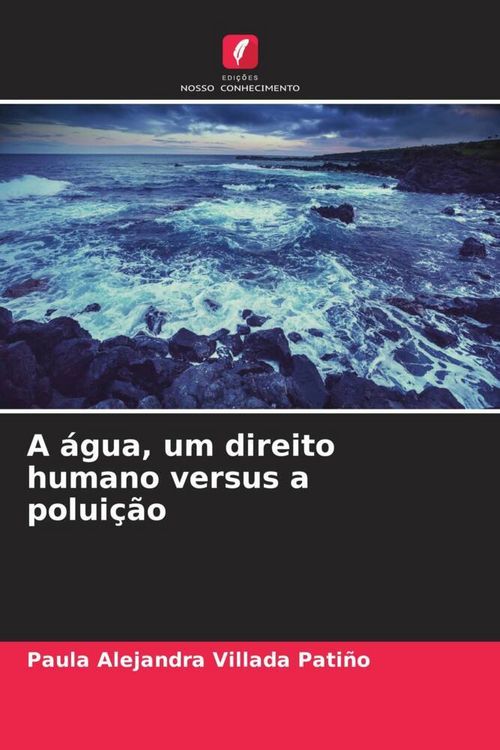 Produktbild: A &aacute;gua, um direito humano versus a polui&ccedil;&atilde;o