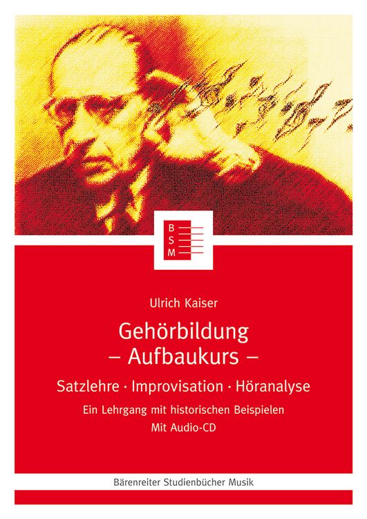 Produktbild: Geh&ouml;rbildung. Satzlehre - Improvisation - H&ouml;ranalyse. Ein Lehrgang... / Geh&ouml;rbildung (Aufbaukurs)