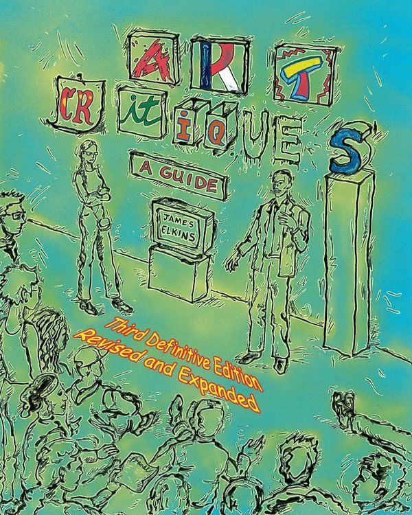 Produktbild: Art Critiques: A Guide. Third Definitive Edition Revised and Expanded