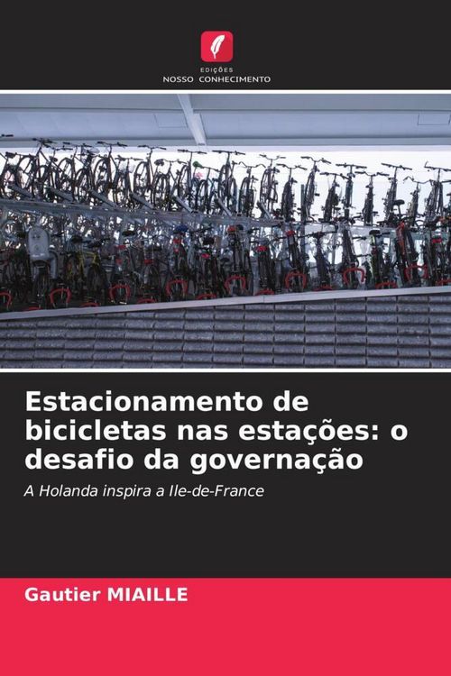 Produktbild: Estacionamento de bicicletas nas esta&ccedil;&otilde;es: o desafio da governa&ccedil;&atilde;o