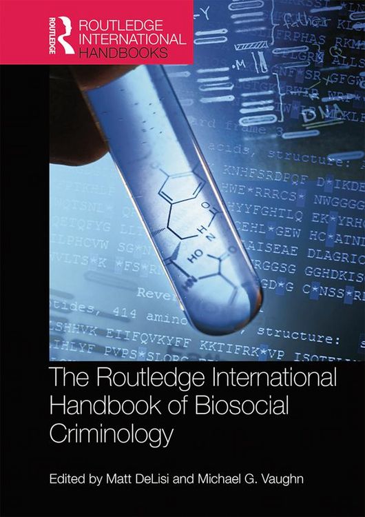 Produktbild: The Routledge International Handbook of Biosocial Criminology