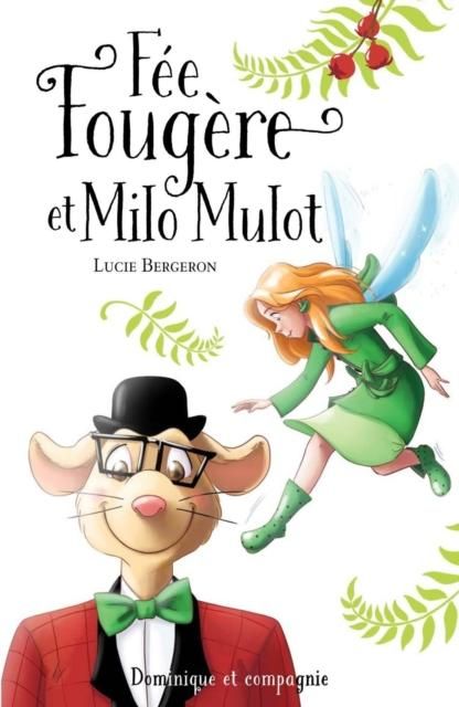 Produktbild: Fee Fougere et Milo Mulot