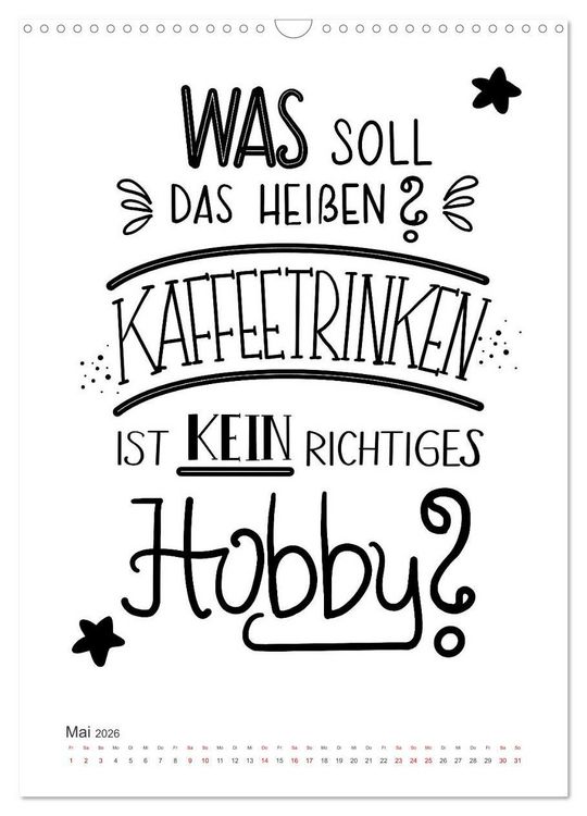 Produktbild: Kaffee liebt dich (Wandkalender 2026 DIN A3 hoch), CALVENDO Monatskalender