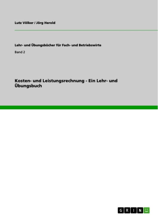 Produktbild: Kosten- und Leistungsrechnung - Ein Lehr- und &Uuml;bungsbuch