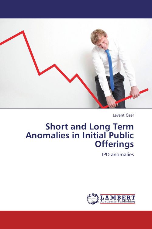 Produktbild: Short and Long Term Anomalies in Initial Public Offerings