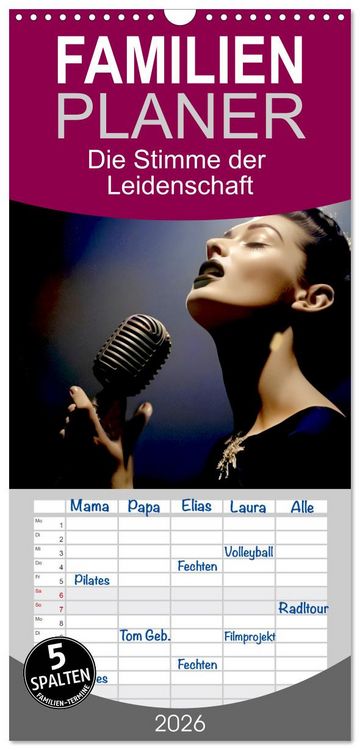 Produktbild: Familienplaner 2026 - Die Stimme der Leidenschaft mit 5 Spalten (Wandkalender, 21 x 45 cm) CALVENDO