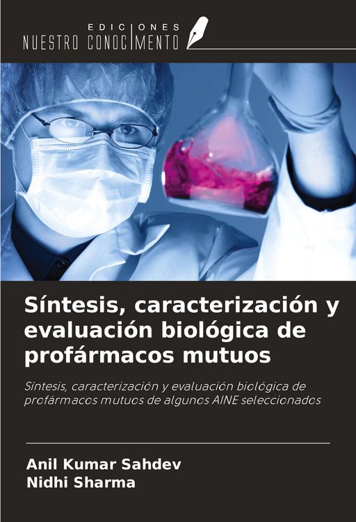 Produktbild: S&iacute;ntesis, caracterizaci&oacute;n y evaluaci&oacute;n biol&oacute;gica de prof&aacute;rmacos mutuos