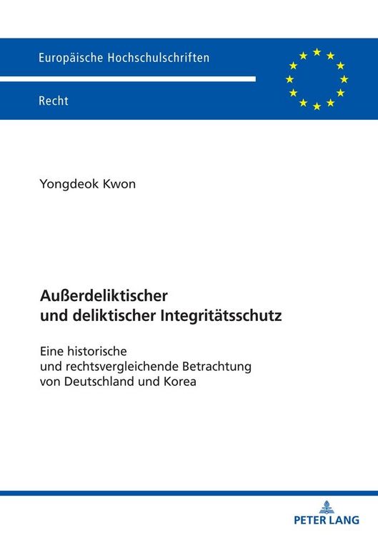 Produktbild: Au&szlig;erdeliktischer und deliktischer Integrit&auml;tsschutz