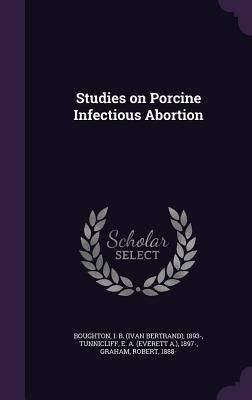 Produktbild: Studies on Porcine Infectious Abortion