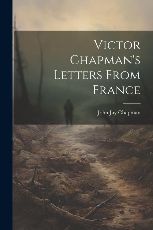 Produktbild: Victor Chapman's Letters From France